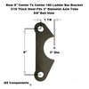 Rear 180 Ladder Bar Brackets 6" Centered Hole Spacing Fits 3" Axle Tube 5/8 Hole (Qty 4)