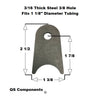 3/8" Hole 3/16" Thick 2 1/2" Tall (Fits 1 1/8" Dia. Tubing) Steel Chassis / Rod End Radius Tab Weldable
